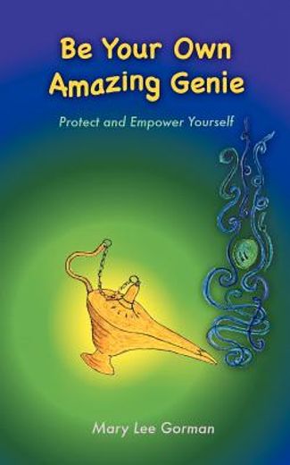 be your own amazing genie (in English)