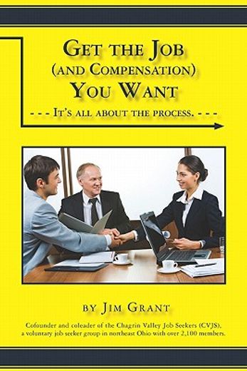 get the job (and compensation) you want,it´s all about the process