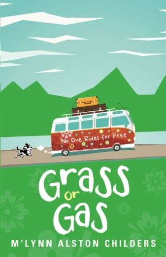Grass or Gas: No one Rides for Free (en Inglés)