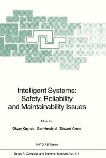 intelligent systems: safety, reliability and maintainability issues