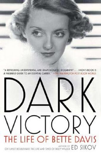 dark victory,the life of bette davis (in English)
