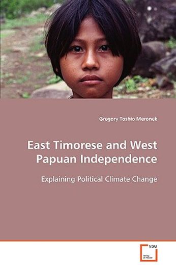east timorese and west papuan independence