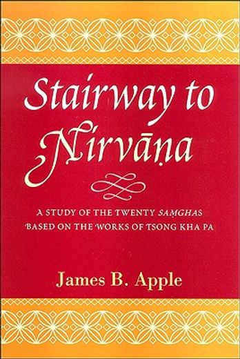 stairway to nirvana,a study of the twenty samgha´s based on the works of tsong kha pa