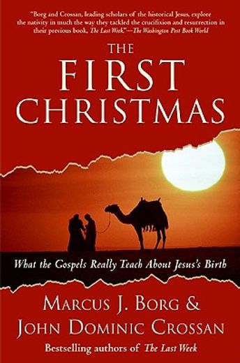 the first christmas,what the gospels really teach about jesus´s birth (en Inglés)