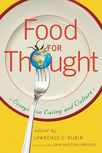 food for thought,essays on eating and culture