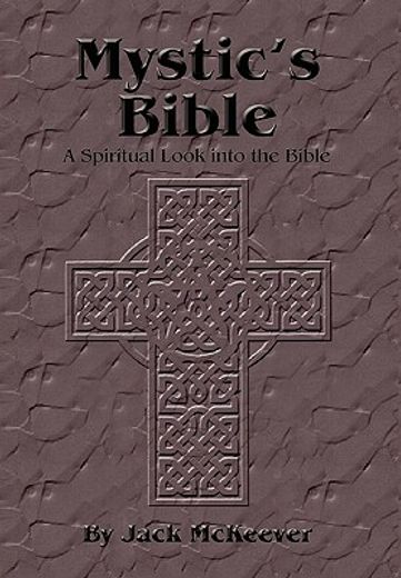 mystic`s bible,a spiritual look into the bible