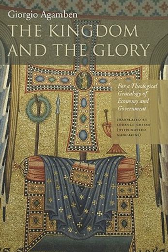 the kingdom and the glory,for a theological genealogy of economy and government (in English)
