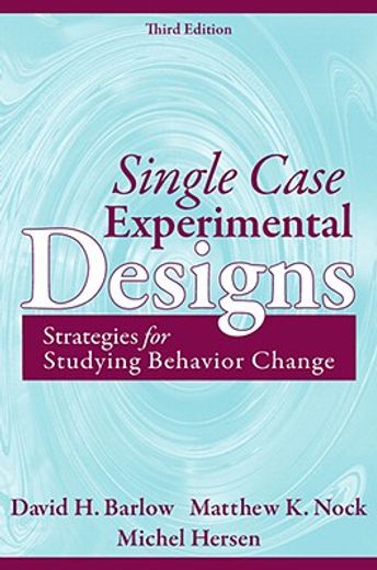single case experimental designs,strategies for studying behavior for change