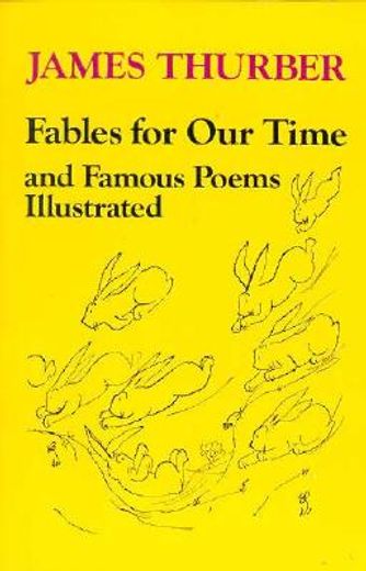 fables for our time and famous poems