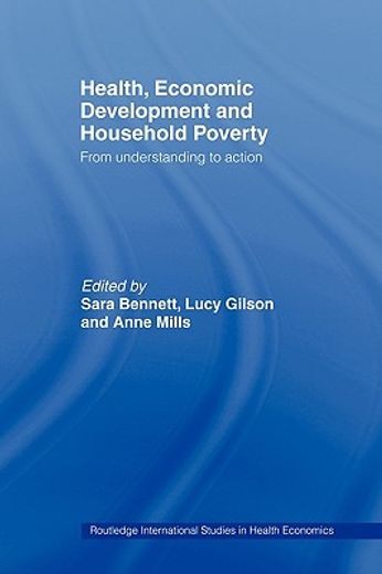 health, economic development and household poverty,from understanding to action