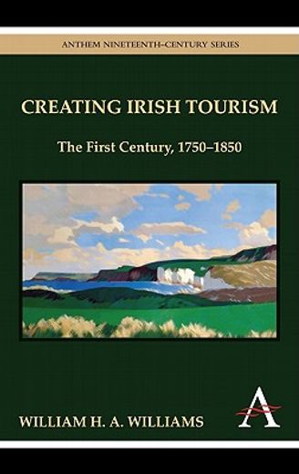 creating irish tourism,the first century, 1750-1850