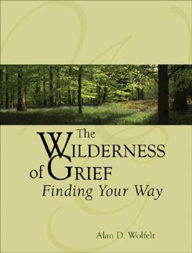 the wilderness of grief,finding your way (en Inglés)