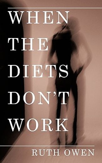when the diets don´t work