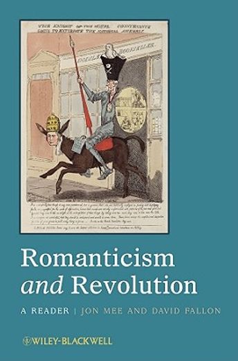 Romanticism and Revolution: A Reader (en Inglés)