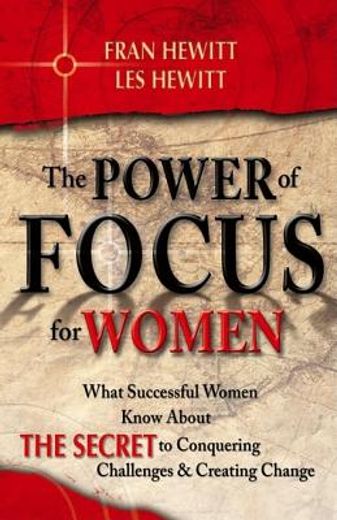 the power of focus for women,how to live the life you really want