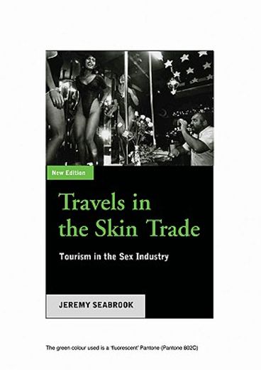 travels in the skin trade,tourism and the sex industry