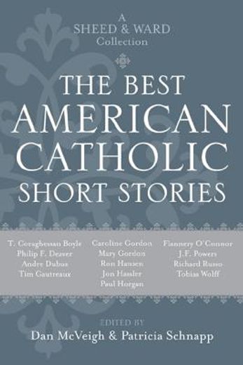 the best american catholic short stories,a sheed & ward collection