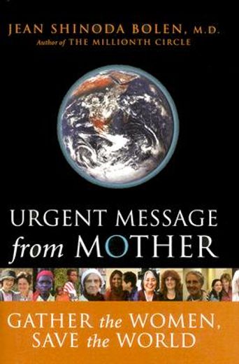 urgent message from mother,gather the women, save the world