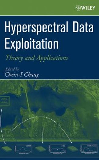 hyperspectral data exploitation,theory and applications