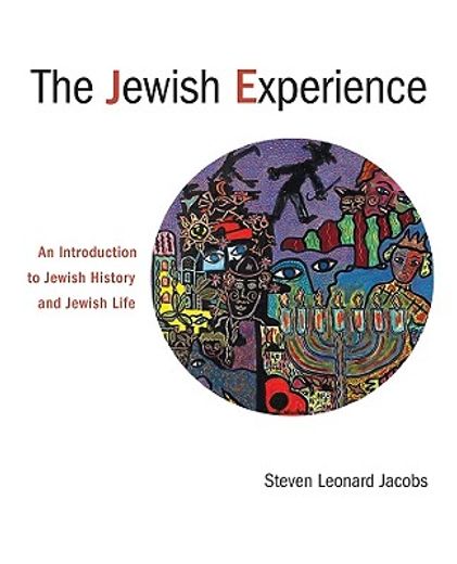 the jewish experience,an introduction to jewish history and jewish life