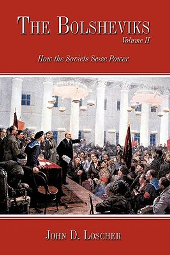 the bolsheviks,how the soviets seize power