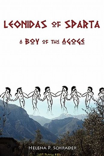 leonidas of sparta: a boy of the agoge (en Inglés)