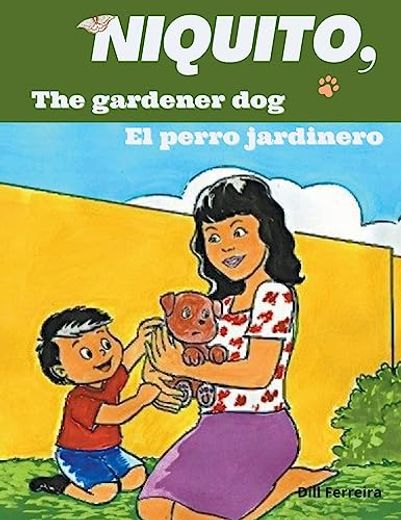 Niquito, the gardener dog - Niquito, el perro jardinero