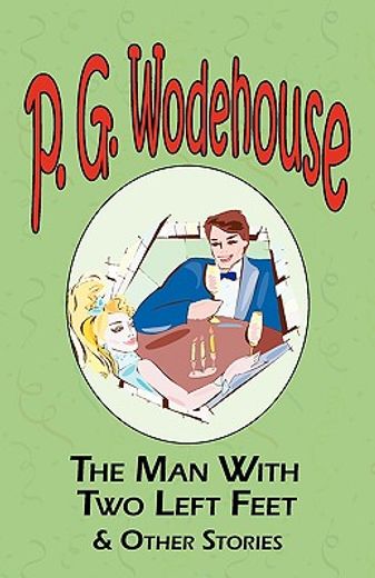 man with two left feet & other stories - from the manor wodehouse collection, a selection from the e
