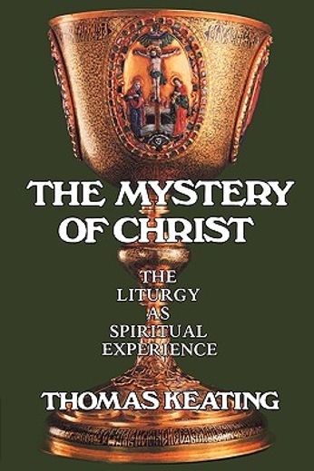 the mystery of christ,the liturgy as spiritual experience (en Inglés)