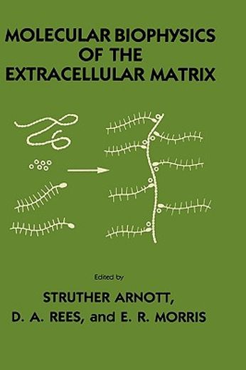 molecular biophysics of the extracellular matrix (en Inglés)