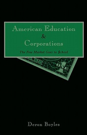 american education and corporations,the free market goes to school
