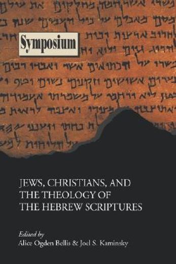 jews, christians, and the theology of the hebrew scriptures (in English)
