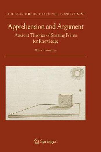 apprehension and argument,ancient theories of starting points for knowledge