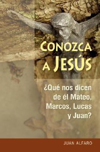 conozca a jesus / it knows jesus,que nos dicen de el mateo, marcos, lucas y juan? / that they say to us of the mateo, marks, lucas an (in Spanish)