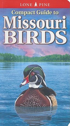 compact guide to missouri birds (en Inglés)