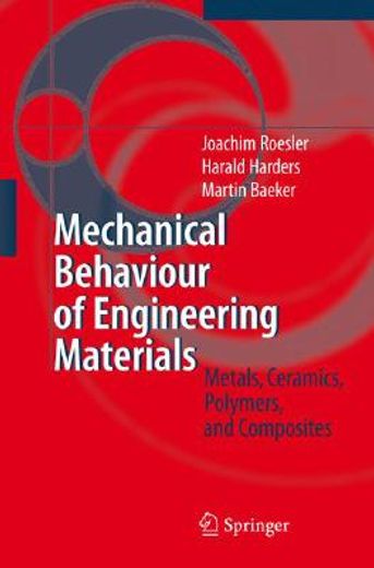 mechanical behaviour of engineering materials,metals, ceramics, polymers, and composites (en Inglés)