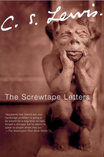 the screwtape letters,with screwtape proposes a toast (en Inglés)