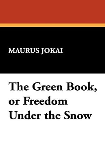 the green book, or freedom under the sno