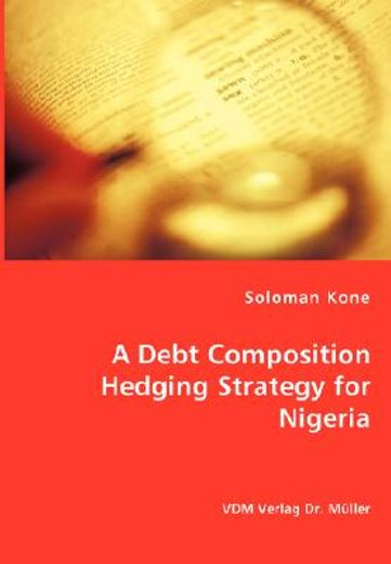 debt composition hedging strategy for nigeria