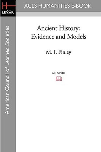 ancient history,evidence and models