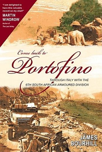 come back to portofino,through italy with the 6th south african armoured division