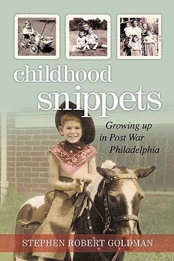 childhood snippets,growing up in post war philadelphia (en Inglés)