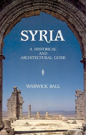 syria,a historical and architectural guide