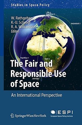 the fair and responsible use of space,an international perspective