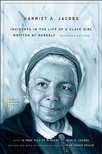 incidents in the life of a slave girl,written by herself, with "a true tale of slavery" by john s. jacobs