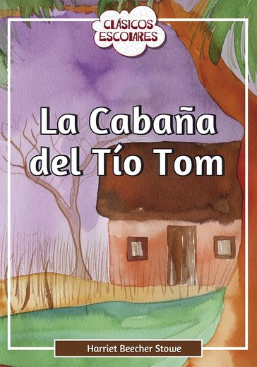 La Cabaña del tío tom (in Spanish)