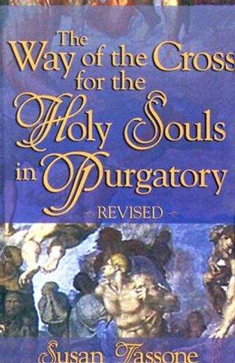 the way of the cross for the holy souls in purgatory (en Inglés)