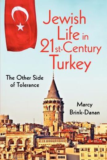 jewish life in twenty-first century turkey,the other side of tolerance