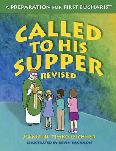 called to his supper: a preparation for first eurcharist (in English)