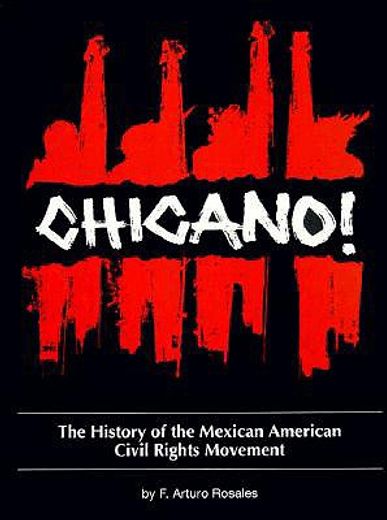 chicano!,the history of the mexican american civil rights movement (en Inglés)